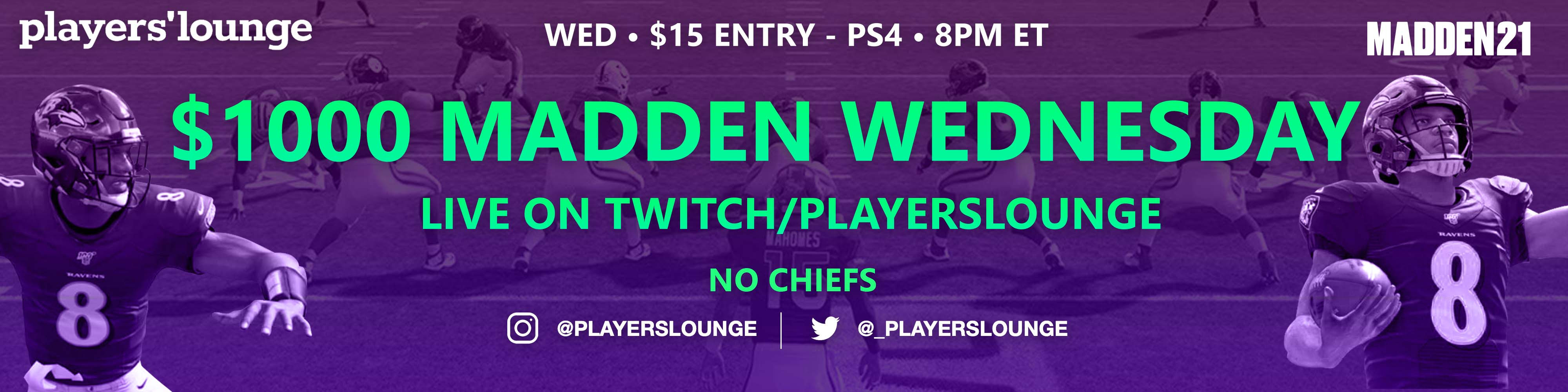 Players' Lounge 1000 Madden Wed (No Chiefs) on twitch.tv/playerslounge