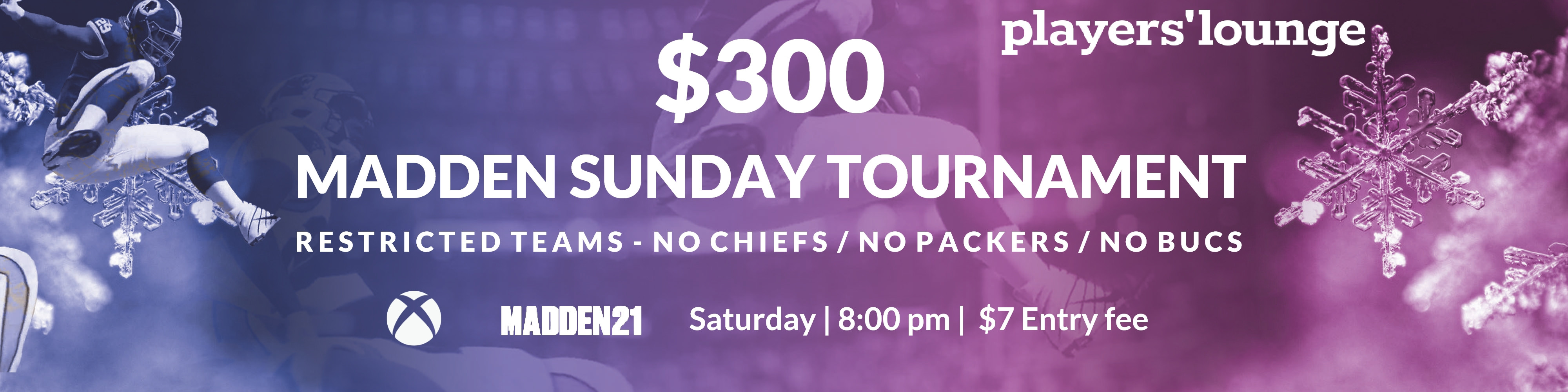 Players' Lounge 300 Madden Saturday Restricted teams